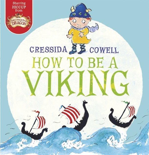 Cressida Cowell - How to be a Viking, Häftad