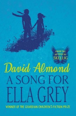 David Almond - Song for Ella Grey, Häftad