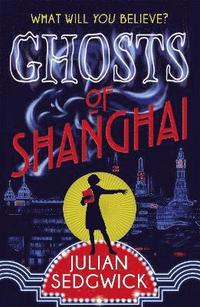 bokomslag Ghosts of Shanghai