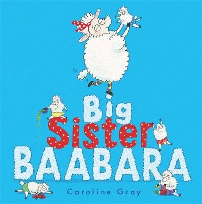 Caroline Gray - Gray, C: Big Sister Baabara, Häftad