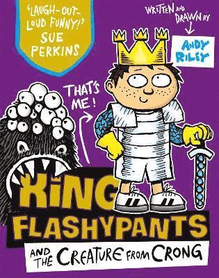 King Flashypants and the Creature From Crong 1