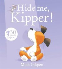 bokomslag Kipper: Hide Me, Kipper