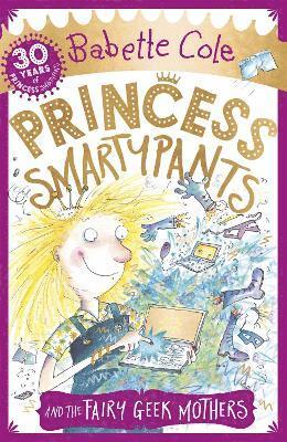 Princess Smartypants and the Fairy Geek Mothers 1