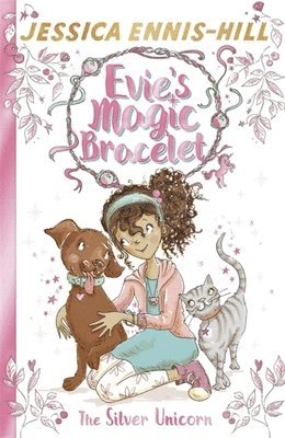 Jessica Ennis-Hill, Elen Caldecott - Evie's Magic Bracelet: The Silver Unicorn, Häftad