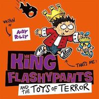 bokomslag King Flashypants and the Toys of Terror