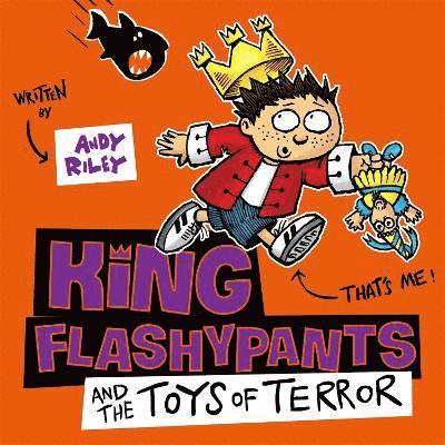 King Flashypants and the Toys of Terror 1