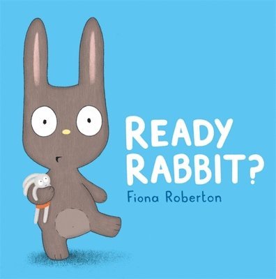 Fiona Roberton - Ready, Rabbit?, Häftad. Tillgänglighet: Lägg i varukorg