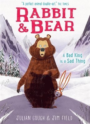 bokomslag Rabbit and Bear: A Bad King is a Sad Thing