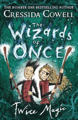 The Wizards of Once: Twice Magic 1