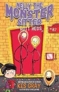 bokomslag Nelly the Monster Sitter: The Hott Heds at No. 87