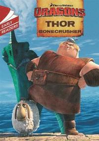 bokomslag Dragons: Thor Bonecrusher