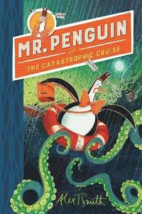 bokomslag Mr Penguin and the Catastrophic Cruise