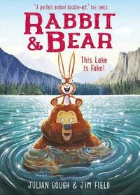 bokomslag Rabbit and Bear: This Lake is Fake!
