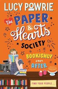 bokomslag The Paper & Hearts Society: Bookishly Ever After