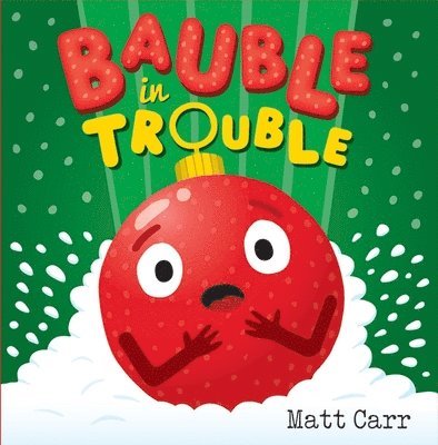 Matt Carr - Bauble in Trouble, Häftad