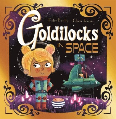 Futuristic Fairy Tales: Goldilocks in Space 1