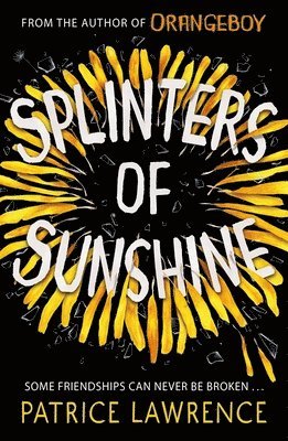Patrice Lawrence - Splinters of Sunshine, Häftad