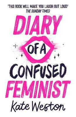 Diary of a Confused Feminist 1