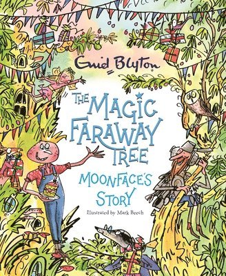 bokomslag The Magic Faraway Tree: Moonface's Story