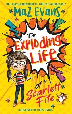 Maz Evans - Exploding Life of Scarlett Fife, Häftad