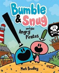 bokomslag Bumble and Snug and the Angry Pirates