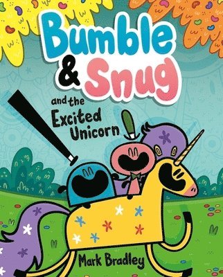 Mark Bradley - Bumble and Snug and the Excited Unicorn, Häftad