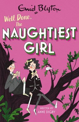 bokomslag The Naughtiest Girl: Well Done, The Naughtiest Girl