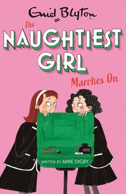 The Naughtiest Girl: Naughtiest Girl Marches On 1