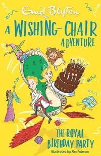 bokomslag A Wishing-Chair Adventure: The Royal Birthday Party