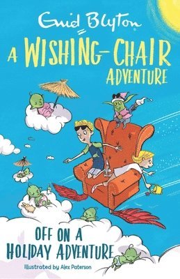 A Wishing-Chair Adventure: Off on a Holiday Adventure 1