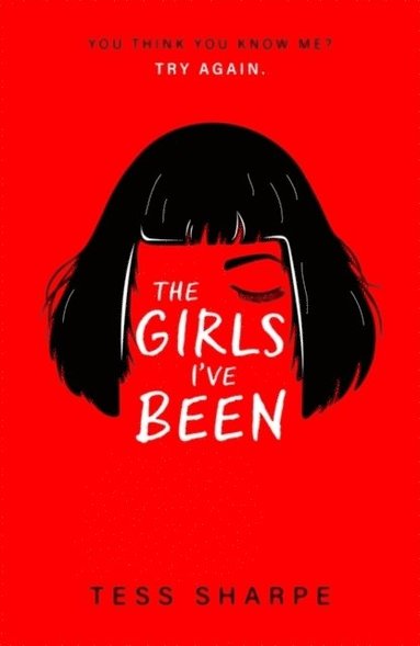 Tess Sharpe - Girls I've Been, Häftad