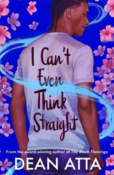 Dean Atta - I Can't Even Think Straight, Häftad