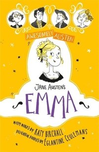 bokomslag Awesomely Austen - Illustrated and Retold: Jane Austen's Emma