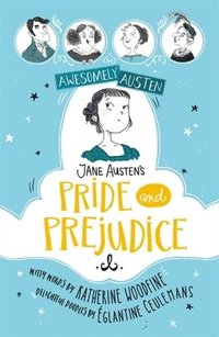 bokomslag Awesomely Austen - Illustrated and Retold: Jane Austen's Pride and Prejudice