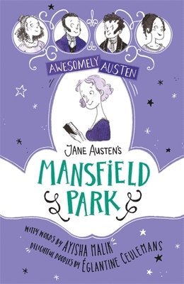 Awesomely Austen - Illustrated and Retold: Jane Austen's Mansfield Park 1