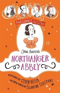 bokomslag Awesomely Austen - Illustrated and Retold: Jane Austen's Northanger Abbey