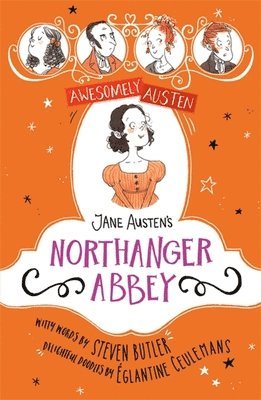 bokomslag Awesomely Austen - Illustrated and Retold: Jane Austen's Northanger Abbey