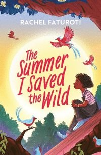 bokomslag The Summer I Saved the Wild