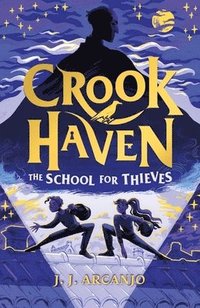 bokomslag Crookhaven The School for Thieves