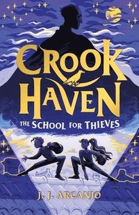 bokomslag Crookhaven The School for Thieves: Book 1