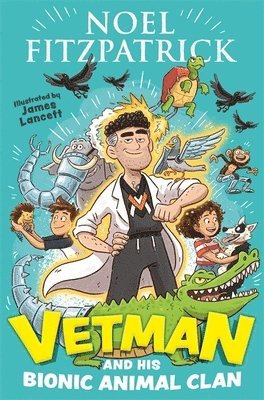 Vetman and his Bionic Animal Clan 1