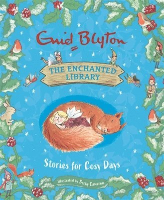 Enid Blyton - Enchanted Library: Stories for Cosy Days, Inbunden