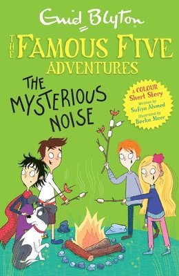 Enid Blyton, Sufiya Ahmed - Famous Five Colour Short Stories: The Mysterious Noise, Häftad