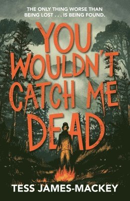 bokomslag You Wouldn't Catch Me Dead