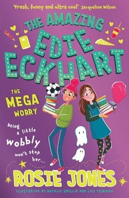 Amazing Edie Eckhart: The Mega Worry 1