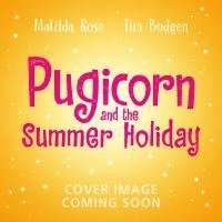 bokomslag The Magic Pet Shop: Pugicorn and the Rainbow Holiday