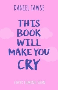 bokomslag This Book Will Make You Cry