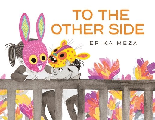 Erika Meza - To The Other Side, Häftad