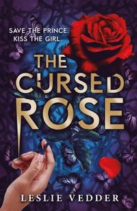 bokomslag The Bone Spindle: The Cursed Rose