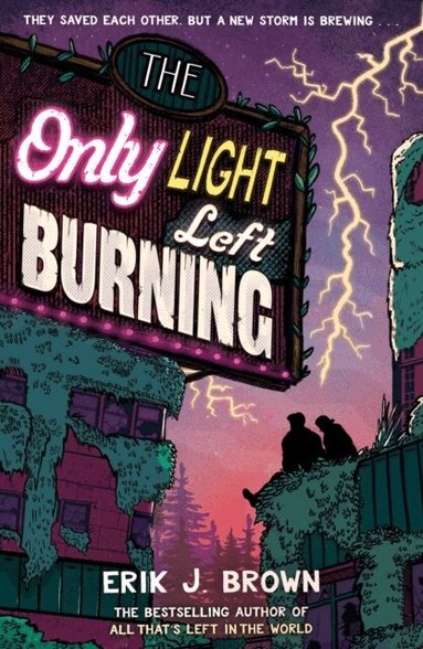 Erik J. Brown - Only Light Left Burning, Häftad